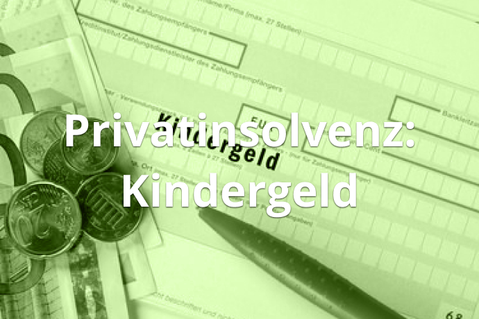 Privatinsolvenz: Kindergeld